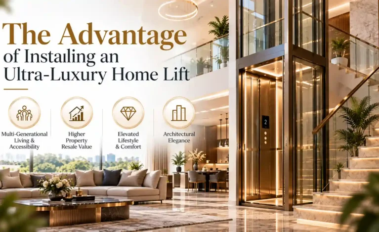 The Advantage of Installing an Ultra-Luxury Home Lift
